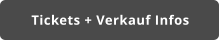 Tickets + Verkauf Infos