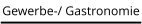 Gewerbe-/ Gastronomie